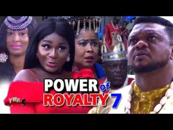 POWER OF ROYALTY SEASON 7 - 2019 Nollywood Movie